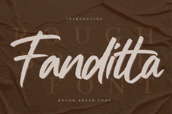 Fanditta: A Rough Brush Script Font for Editorial Impact