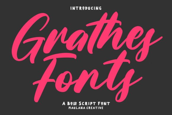 Grathes: A Casual and Bold Script Font for Real Branding