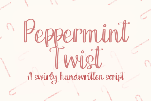 Peppermint Twist Font for Warm, Handcrafted Branding