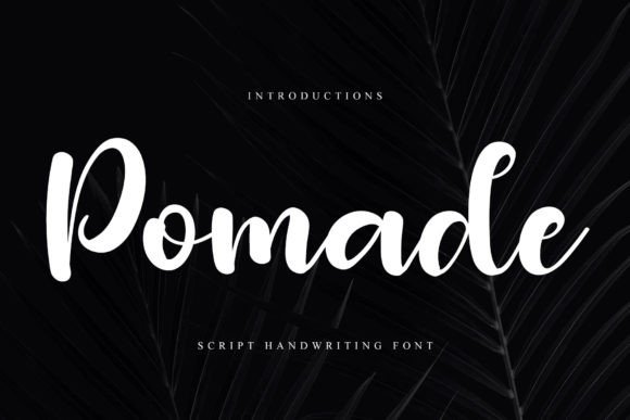 Pomade Font for Bold, Vibrant Brand Identity